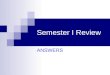 Semester I Review ANSWERS. Semester I Review How many sig-figs are found in each number? 0.3453 30054 3001 3.0024 0.000232