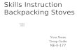 Skills Instruction Backpacking Stoves Your Name Troop Guide NE-II-177 Totem Here