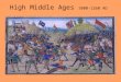 High Middle Ages 1000-1260 AD. England in the Middle Ages England is a Province of Rome inhabited by Britons and Celts Scotland and Ireland are Celtic