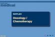 Oncology / Chemotherapy NAPLEX PG 121. What is Cancer? Group of over 100 different diseases Group of over 100 different diseases Characterized by uncontrolled