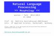 Natural Language Processing >> Morphology