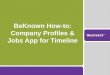 BeKnown How-to: Company Profiles & Jobs App for Timeline