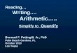 Reading… Writing…. Arithmetic….. Simplify to Quantify Bernard F. Pettingill, Jr., PhD Palm Beach Gardens, FL October 2010 Las Vegas 1