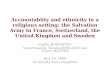 Accountablity and ethnicity in a religious setting: the Salvation Army in France, Switzerland, the United Kingdom and Sweden Vassili JOANNIDES Supervised