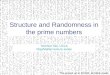 Structure and Randomness in the prime numbers Terence Tao, UCLA Clay/Mahler lecture series The primes up to 20,000, as black pixels