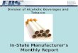 Division of Alcoholic Beverages and Tobacco In-State Manufacturers Monthly Report