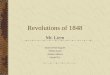 Revolutions of 1848 Mr. Liem Jarod DuVall Esquire Sohum Karia Andrew Marcos Gerald Tiu