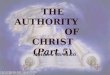 Introduction : 1. Matthew 28:18-20: Christ proclaimed His authority: we must submit to receive salvation