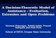 A Decision-Theoretic Model of Assistance - Evaluation, Extension and Open Problems Sriraam Natarajan, Kshitij Judah, Prasad Tadepalli and Alan Fern School