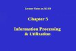 Lecture Notes on AI-NN Chapter 5 Information Processing & Utilization
