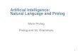 1 Artificial Intelligence: Natural Language and Prolog More Prolog Prolog and NL Grammars