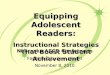 Nebraska ASCD Conference Facilitated by Jenn Utecht November 8, 2010 Equipping Adolescent Readers: Instructional Strategies That Boost Student Achievement