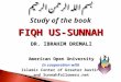 American Open University In cooperation with Islamic Center of Greater Austin and Sunnahfollowers.net بسم الله الرحمن الرحيم Study of the book FIQH US-SUNNAH