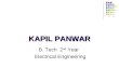 KAPIL PANWAR B. Tech 2 nd Year Electrical Engineering