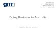 Doing Business in Australia Prepared by Cameron Johnstone