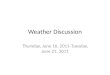 Weather Discussion Thursday, June 16, 2011-Tuesday, June 21, 2011