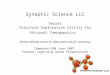 Synaptic Science LLC Seurat Structure Exploration Utility for RAtional Therapeutics Democratizing access to data and tools for discovery ChemAxon UGM June