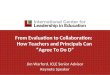 From Evaluation to Collaboration: How Teachers and Principals Can Agree To Do D Jim Warford, ICLE Senior Advisor Keynote Speaker