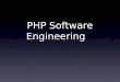 PHP Software Engineering. Programming Languages Language Features & Paradigms