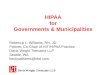 HIPAA for Governments & Municipalities Rebecca L. Williams, RN, JD Partner, Co-Chair of HIT/HIPAA Practice Davis Wright Tremaine LLP Seattle, WA beckywilliams@dwt.com