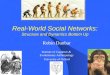 Real-World Social Networks: Structure and Dynamics Bottom Up Robin Dunbar Institute of Cognitive & Evolutionary Anthropology University of Oxford
