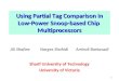 Using Partial Tag Comparison in Low-Power Snoop-based Chip Multiprocessors Ali ShafieeNarges Shahidi Amirali Baniasadi Sharif University of Technology