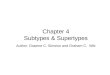 Author: Graeme C. Simsion and Graham C. Witt Chapter 4 Subtypes & Supertypes