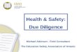 Health & Safety: Due Diligence Michael Atkinson - Field Consultant The Education Safety Association of Ontario
