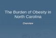 The Burden of Obesity in North Carolina Overview