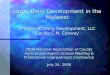 Large Dairy Development in the Midwest Vreba-Hoff Dairy Development, LLC Cecilia C.M. Conway 2006 National Association of County Agricultural Agents Annual
