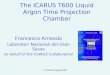 F. Arneodo Imaging 2003 The ICARUS T600 Liquid Argon Time Projection Chamber Francesco Arneodo Laboratori Nazionali del Gran Sasso on behalf of the ICARUS