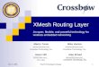 Feb. 11, 2005TinyOS Technology Exchange 1 XMesh Routing Layer An open, flexible, and powerful technology for wireless embedded networking Martin Turon