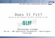 Does It Fit? Review of the Proposal for OLIF (version 2) DTD Christian Lieske SAP AG - GBU Application Integration – MultiLingual Technology