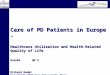 Care of PD Patients in Europe - Healthcare Utilization and Health-Related Quality of Life EuroPa WP 5 Richard Dodel Friedrich-Wilhelms-University Bonn