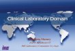Clinical Laboratory Domain François Macary AGFA Healthcare IT IHE Laboratory Committee Co-chair