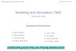 Modeling and Simulation TWG Hsinchu Dec. 6, 2000 1 Modeling and Simulation TWG Paco Leon, Intel International TWG Members: I. Bork, Infineon E. Hall, Motorola
