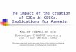 The impact of the creation of CSDs in CEECs. Implications for Armenia. Karine THEMEJIAN (ECB) Dominique CHABERT (University Lyon 2 / GATE UMR 5824 – CNRS)