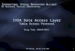 TAP Meeting, JHU Nov 19-20 20071 IVOA Data Access Layer Table Access Protocol Doug Tody (NRAO/NVO ) I NTERNATIONAL V IRTUAL O BSERVATORY A LLIANCE US National