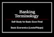 Banking Terminology Self-Study for Basic Econ Final Basic Economics (Lewis/Phipps)