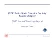 1 Wei-Zen Chen IEEE Solid-State Circuits Society Taipei Chapter 2008 Annual Meeting Report Wei-Zen Chen