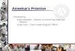 Americas Promise Presented by: Kristin McSwain – Director of AmeriCorps State and National Linda Cook – Team Leader/Program Officer