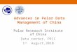 Advances in Polar Data Management of China Polar Research Institute of China Data center, PRIC 1 st August,2010