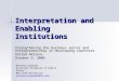 Interpretation and Enabling Institutions Strengthening the business sector and entrepreneurship in developing countries United Nations October 5, 2006