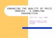 ICES III, June, 2007 Zdenek Patak & Jack Lothian, Statistics Canada ENHANCING THE QUALITY OF PRICE INDEXES – A SAMPLING PERSPECTIVE