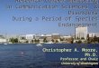 Research Career Mentoring in Communication Sciences & Disorders During a Period of Species Endangerment Christopher A. Moore, Ph.D. Professor and Chair