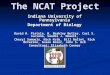 The NCAT Project Indiana University of Pennsylvania Department of Biology David H. Pistole, W. Barkley Butler, Carl S. Luciano, Sandra J. Newell, Cheryl