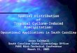 Spatial Distribution of Tropical Cyclone-Induced Precipitation: Operational Applications in South Carolina Jason Caldwell South Carolina State Climatology