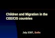 Children and Migration in the CEE/CIS countries July 2007, Sofie