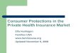 Consumer Protections in the Private Health Insurance Market Ella Hushagen Families USA  Updated November 9, 2009