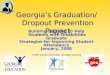 1 © 2007 Clemson University – All rights reserved Georgias Graduation/ Dropout Prevention Project Building Systems to Help Students with Disabilities